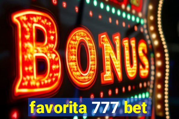 favorita 777 bet